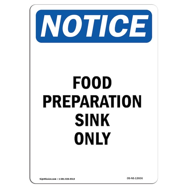 Safety Sign, OSHA Notice, 5" Height, Food Preparation Sink Only Sign, Portrait, 10PK